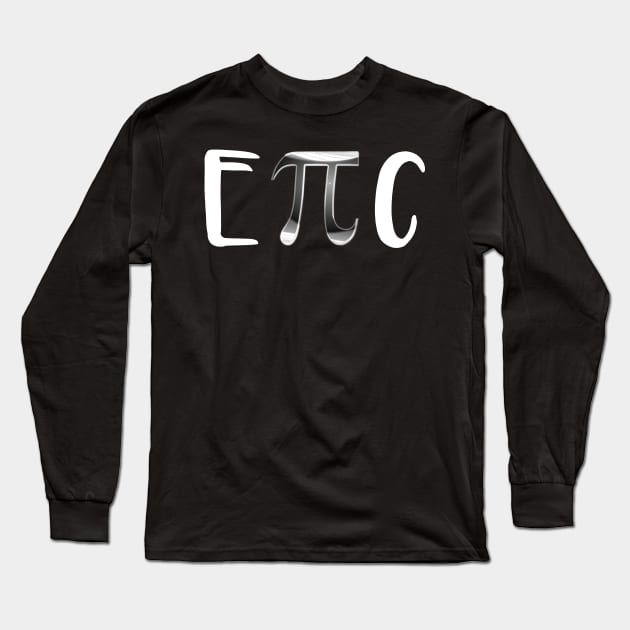 EpiC Long Sleeve T-Shirt by DANPUBLIC